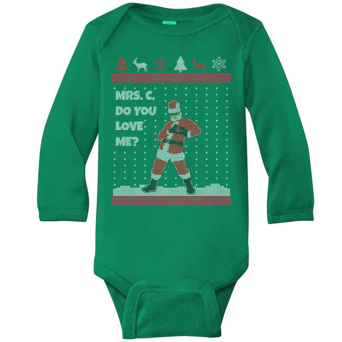 Mrs. C Do You Love Me Ugly Christmas Sweater Baby Long Sleeve Bodysuit