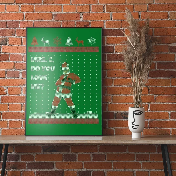 Mrs. C Do You Love Me Ugly Christmas Sweater Poster