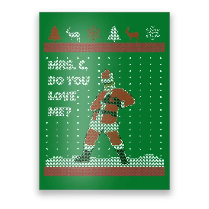 Mrs. C Do You Love Me Ugly Christmas Sweater Poster