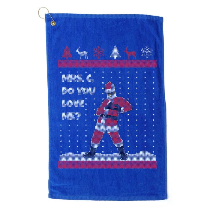 Mrs. C Do You Love Me Ugly Christmas Sweater Platinum Collection Golf Towel