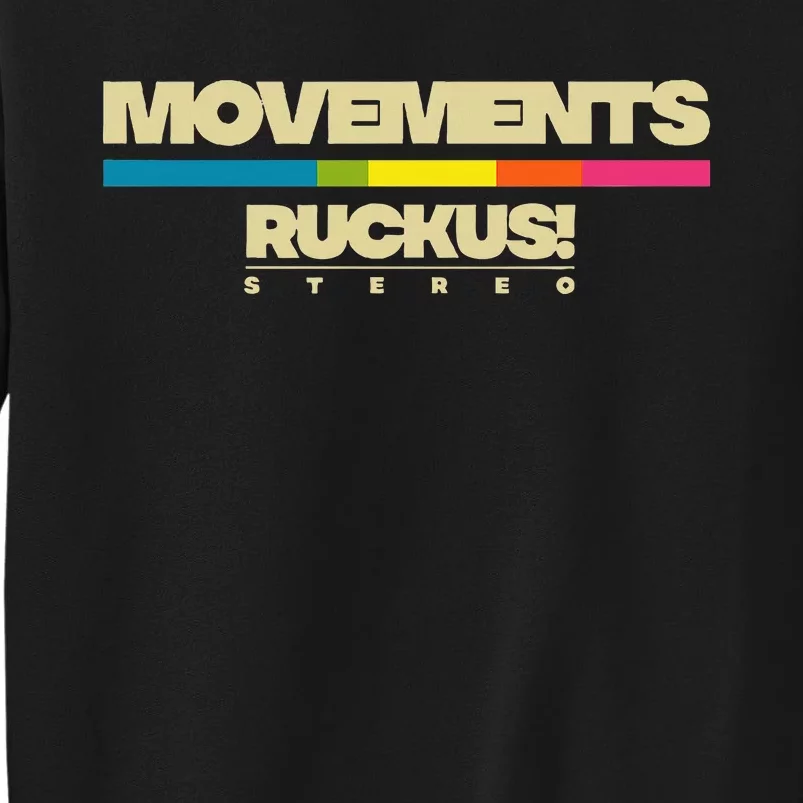 Movements Ruckus! Stereo Tall Sweatshirt