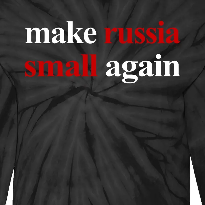 Make Russia Small Again Tie-Dye Long Sleeve Shirt