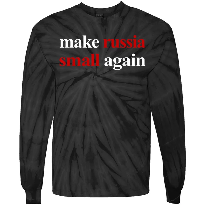 Make Russia Small Again Make Russia Small Again Tie-Dye Long Sleeve Shirt