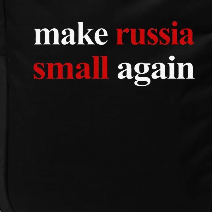 Make Russia Small Again Make Russia Small Again Gift Impact Tech Backpack