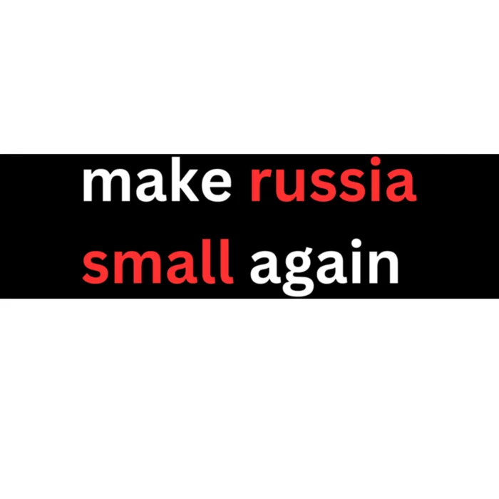 Make Russia Small Again Ukrain Trump Bumper Sticker