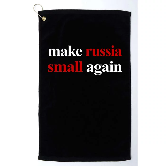 Make Russia Small Again Make Russia Small Again Platinum Collection Golf Towel