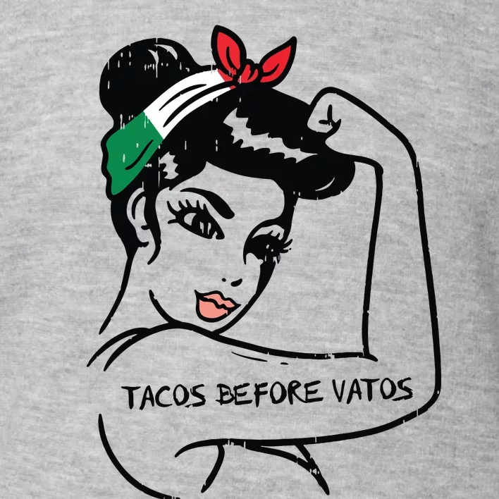 Mexican Rosie Strong Woman Tacos Before Vatos Cinco De Mayo Toddler Sweatshirt