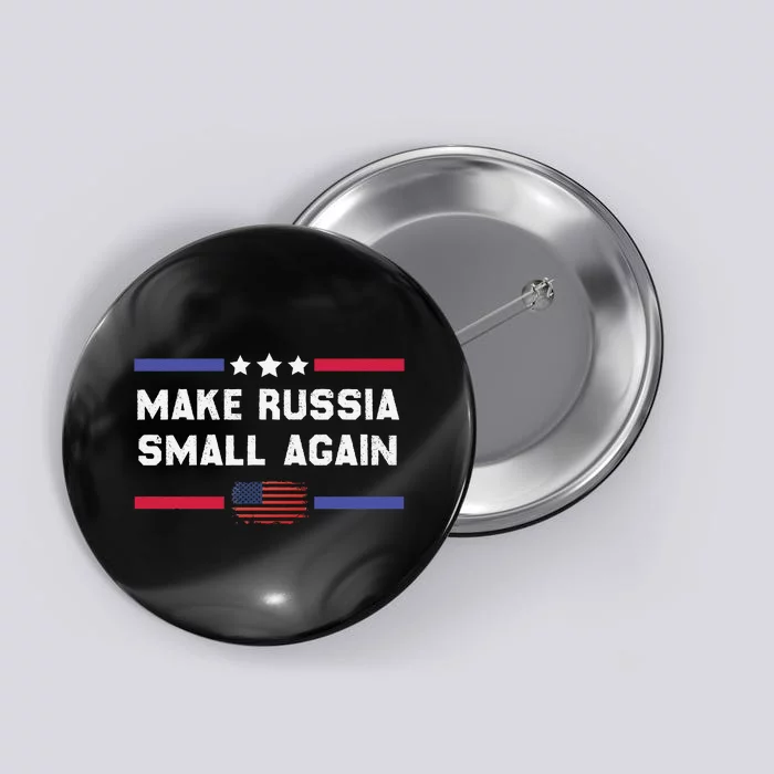 Make Russia Small Again Legend Saying Funny Sign Button