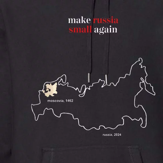 Make Russia Small Again President Volodymyr Zelensky Premium Hoodie