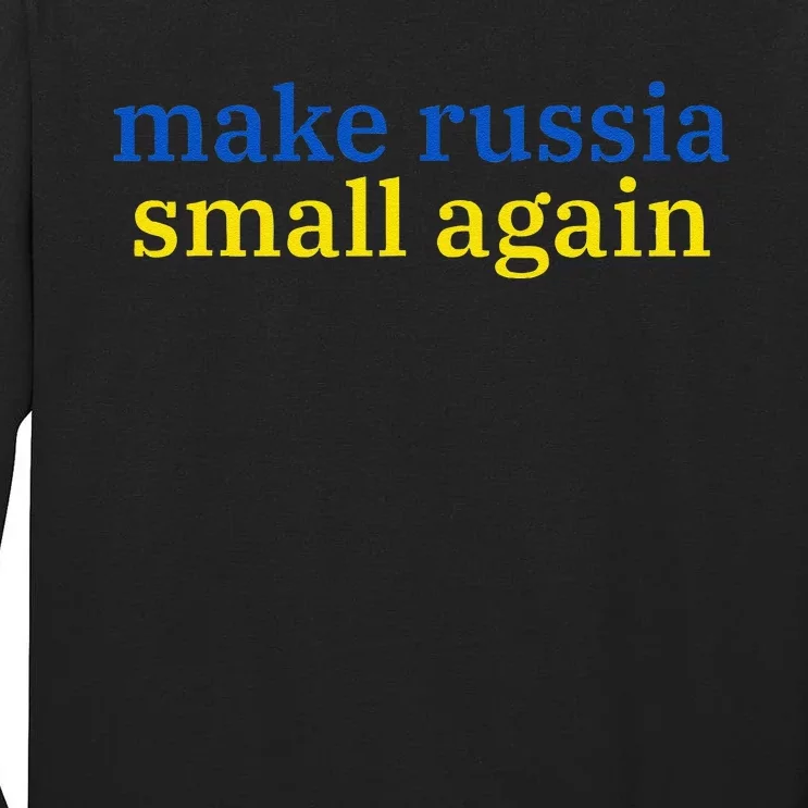 Make Russia Small Again Tall Long Sleeve T-Shirt