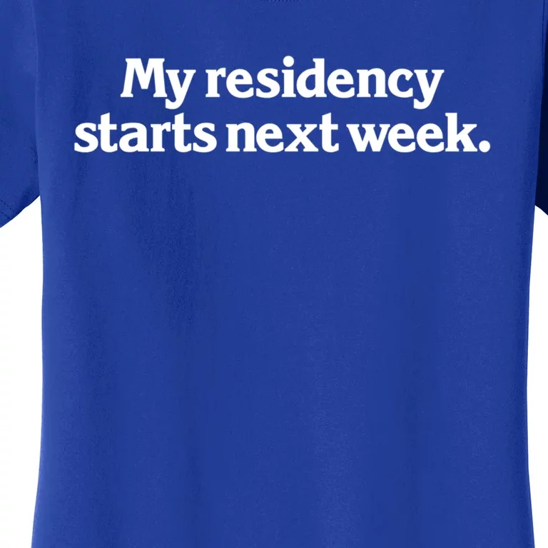 My Residency Starts Next Week Gift Funny Vegas Dj Pool Party Meaningful Gift Women's T-Shirt