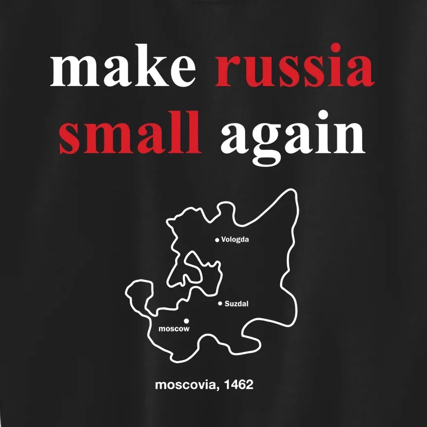 Make Russia Small Again Kids Sweatshirt