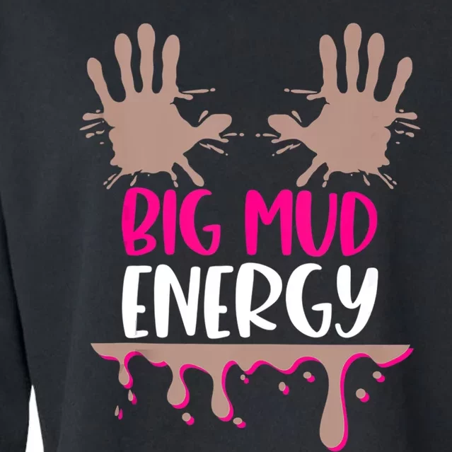 Mud Run Team Women Big Mud Energy Mud Race Muddy Handprints Cropped Pullover Crew