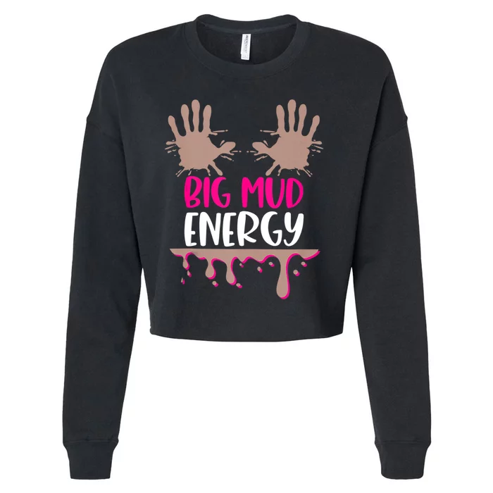 Mud Run Team Women Big Mud Energy Mud Race Muddy Handprints Cropped Pullover Crew