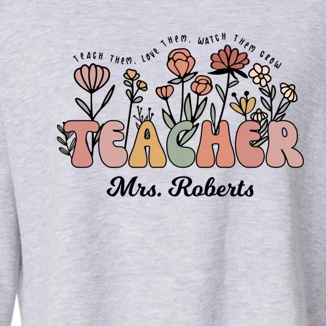 Mrs Roberts Teacher Wildflower Back To School Meaningful Gift Cropped Pullover Crew