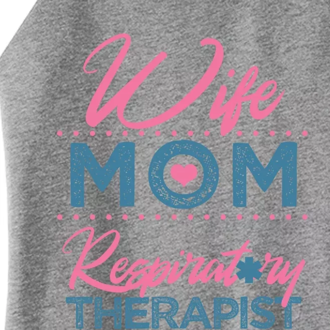 Mom Respiratory Therapist Therapy Wife Thank You Gift Gift Women’s Perfect Tri Rocker Tank