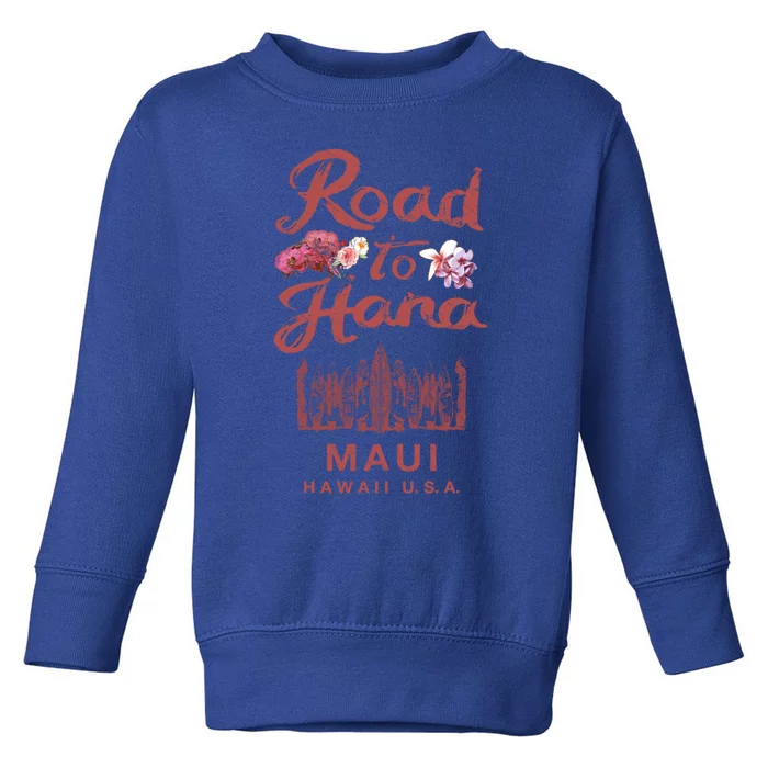 Maui Road To Hana Hawaii Retro Hawaiian Gift Toddler Sweatshirt