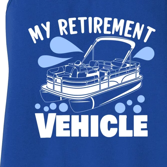 My Retiret Vehicle Retiret Boating Pontoon Captain Gift Women's Racerback Tank