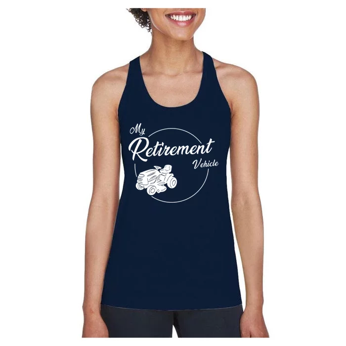 My Retirement Vehicle - Retired Mower Women's Racerback Tank