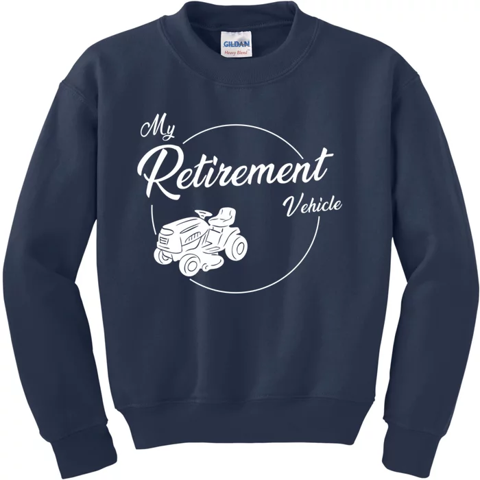 My Retirement Vehicle - Retired Mower Kids Sweatshirt