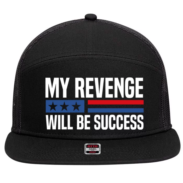 My Revenge Will Be Success 7 Panel Mesh Trucker Snapback Hat