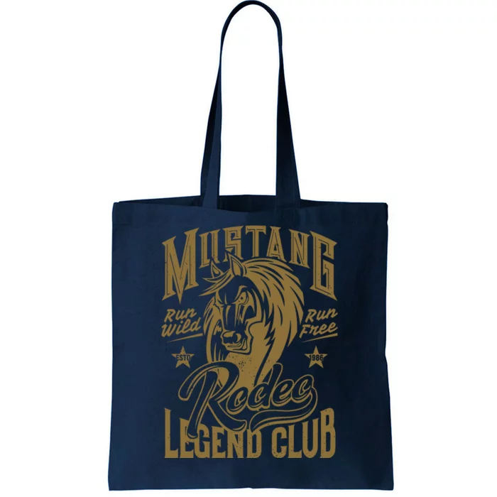 Mustang Run Wild Run Free Rodeo Legend Club Tote Bag