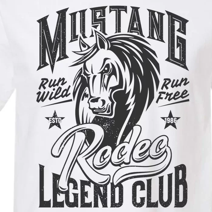 Mustang Run Wild Run Free Rodeo Legend Club Garment-Dyed Heavyweight T-Shirt