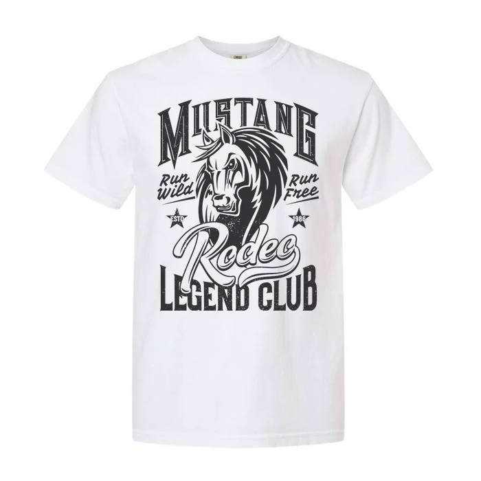 Mustang Run Wild Run Free Rodeo Legend Club Garment-Dyed Heavyweight T-Shirt