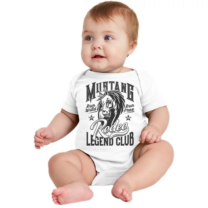 Mustang Run Wild Run Free Rodeo Legend Club Baby Bodysuit