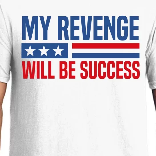 My Revenge Will Be Success Pajama Set