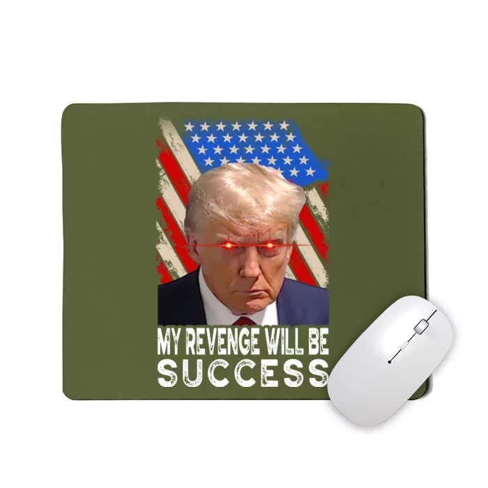 My Revenge Will Be Success Mousepad