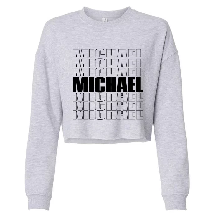 Michael Repeated Word Retro Personalized First Name Cool Gift Cropped Pullover Crew