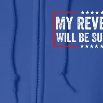 My Revenge Will Be Success American Flag Trump 2024 Cool Gift Full Zip Hoodie