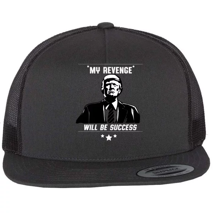 My Revenge Will Be Success Flat Bill Trucker Hat