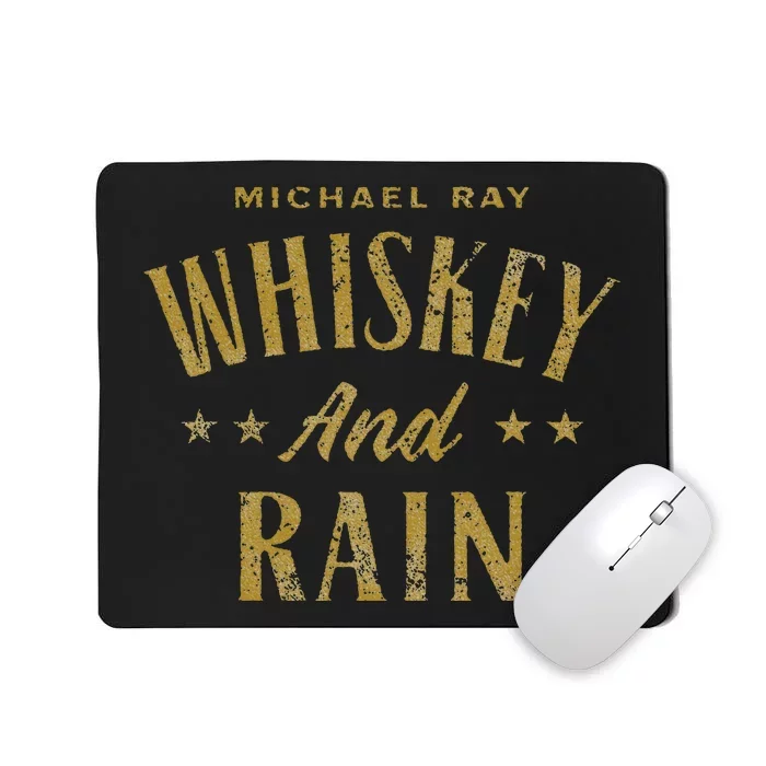 Michael Ray Whiskey And Rain Mousepad