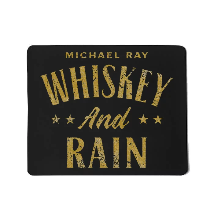 Michael Ray Whiskey And Rain Mousepad