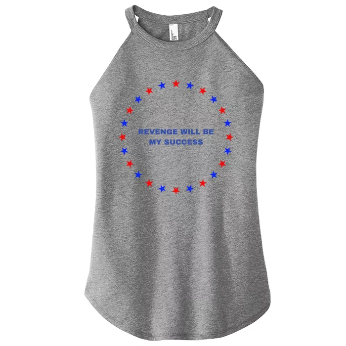 My Revenge Will Be Success American Flag Donald Trump 2024 Gift Women’s Perfect Tri Rocker Tank