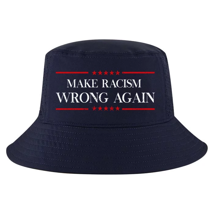 Make Racism Wrong Again Social Justice Politics Resist Cool Comfort Performance Bucket Hat