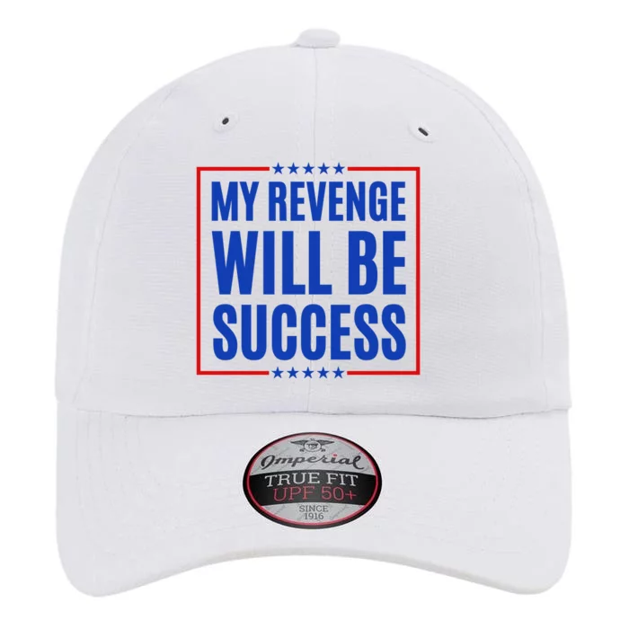 My Revenge Will Be Success The Original Performance Cap