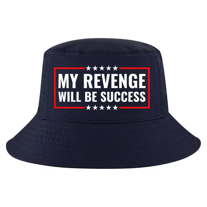 My Revenge Will Be Success Cool Comfort Performance Bucket Hat