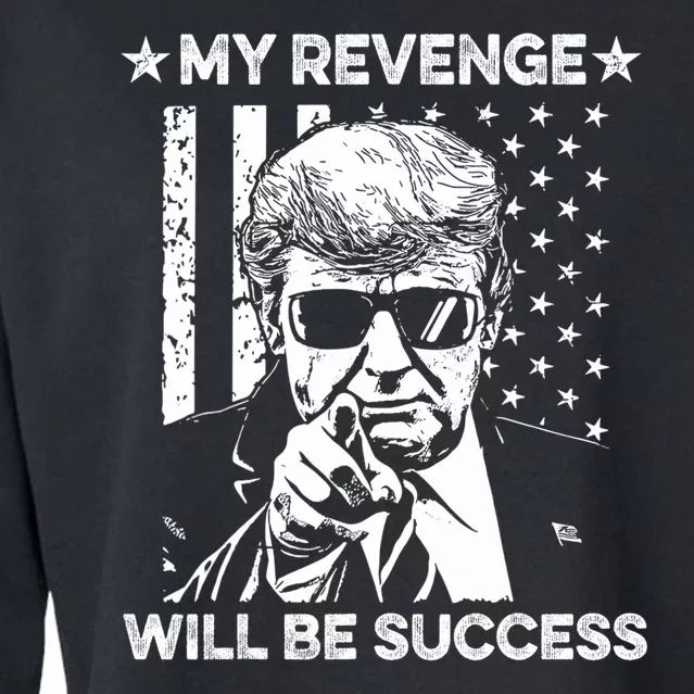 My Revenge Will Be Success Trump American Flag Cropped Pullover Crew