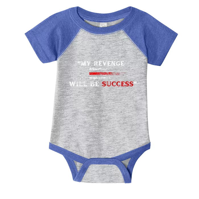 My Revenge Will Be Success Trump 2024 Vintage American Flag Gift Infant Baby Jersey Bodysuit