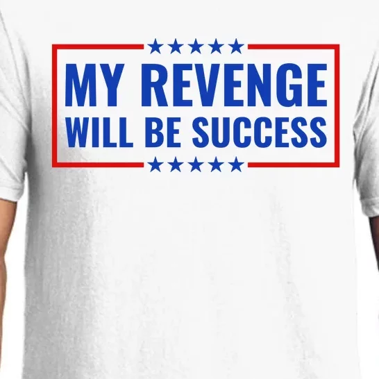 My Revenge Will Be Success Pajama Set