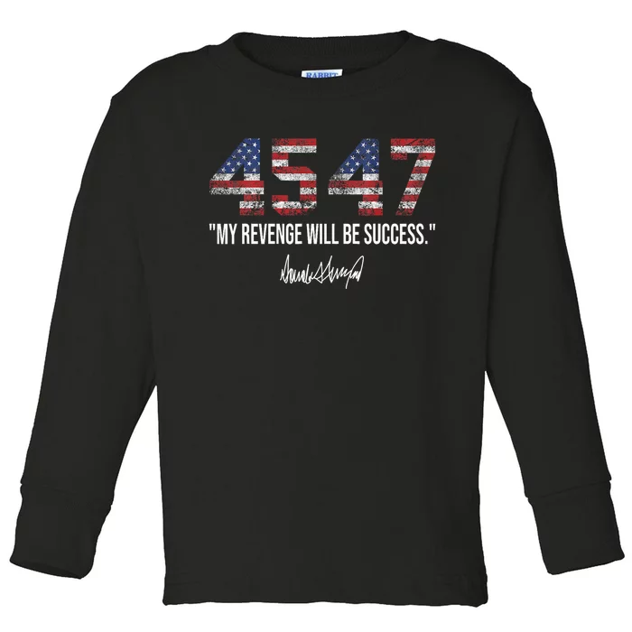 My Revenge Will Be Success American Flag Trump 2024 Toddler Long Sleeve Shirt