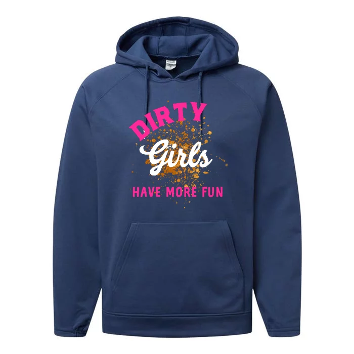 Mud Runs Wo 5k Mud Race Dirty Girl Have More Fun Performance Fleece Hoodie