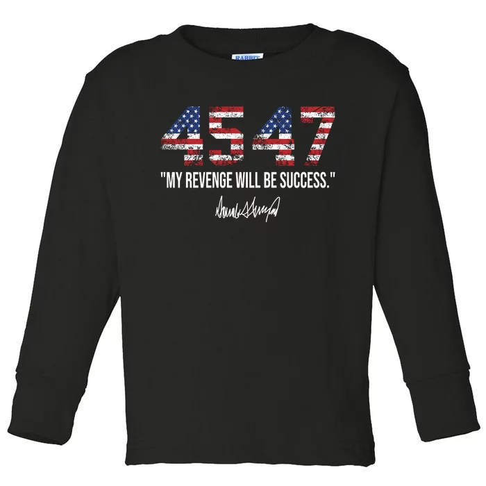 My Revenge Will Be Success Toddler Long Sleeve Shirt