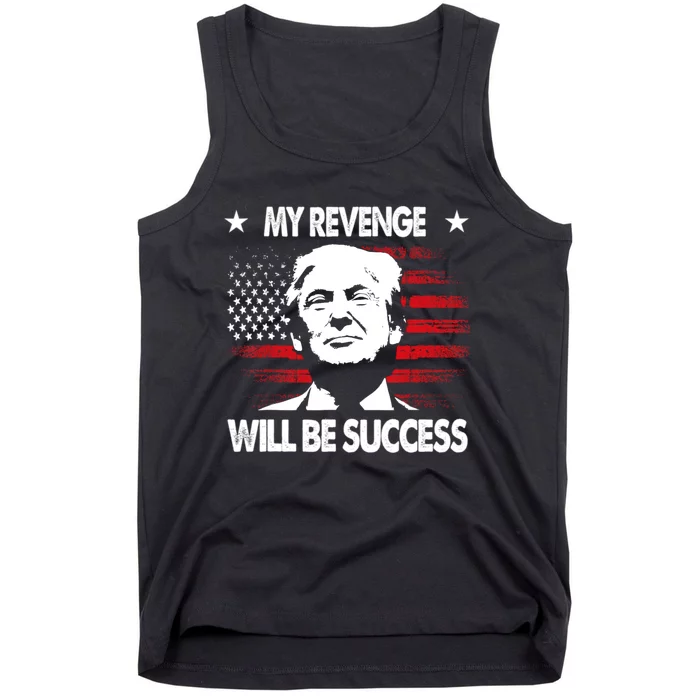 My Revenge Will Be Success Tank Top