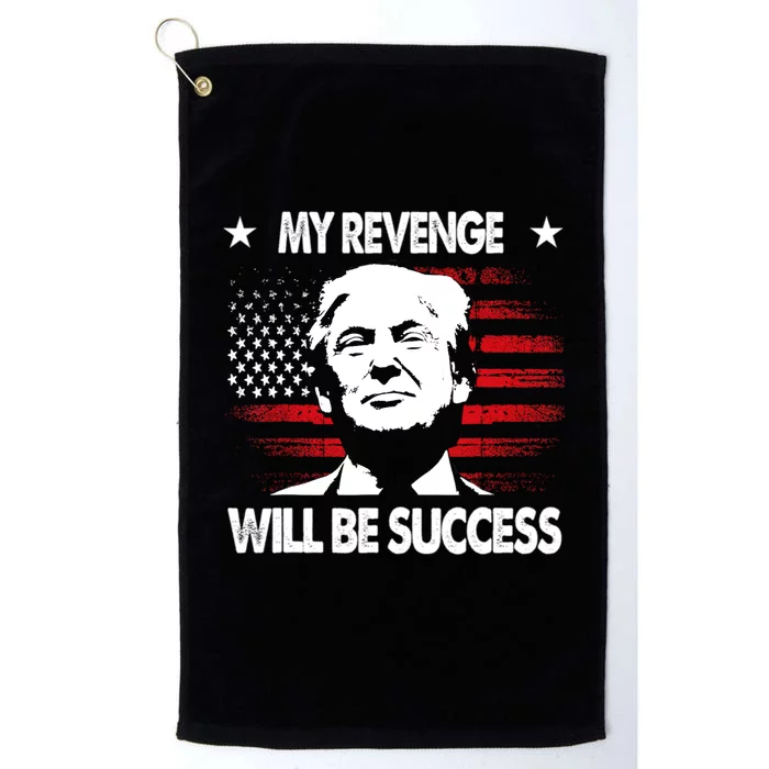 My Revenge Will Be Success Platinum Collection Golf Towel