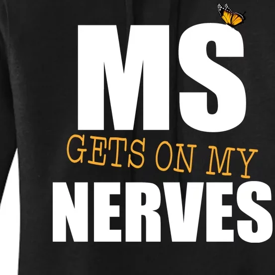 MS Gets On My Nerves Multiple Sclerosis Women's Pullover Hoodie