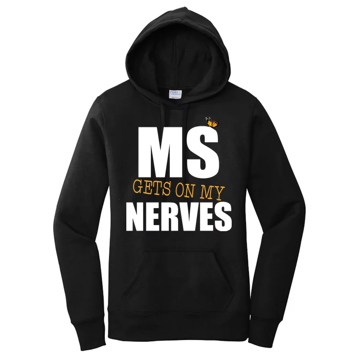 MS Gets On My Nerves Multiple Sclerosis Women's Pullover Hoodie